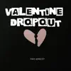 Saint Mxntana - Valentine Dropout